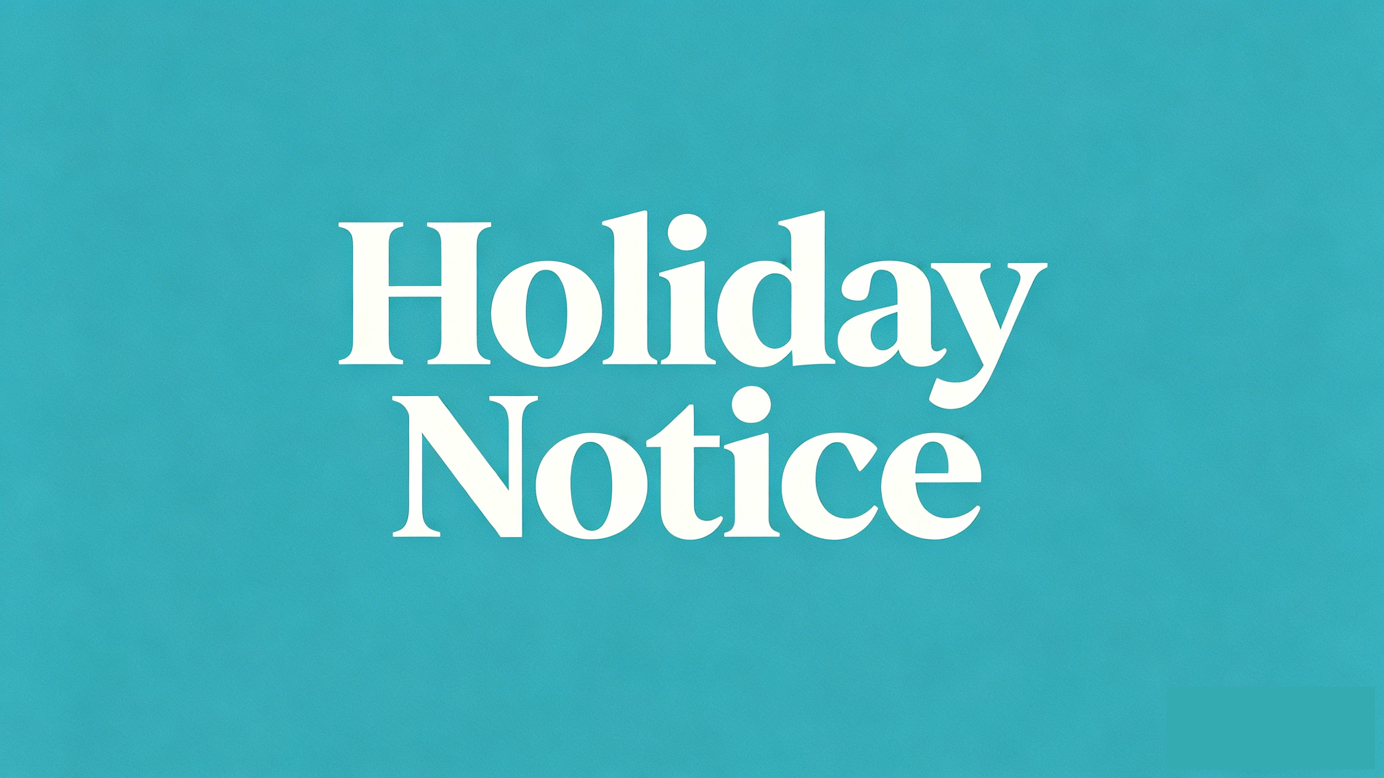 Labor Day Holiday Notice